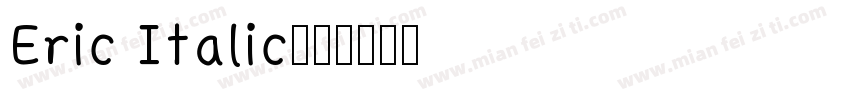 Eric Italic字体转换